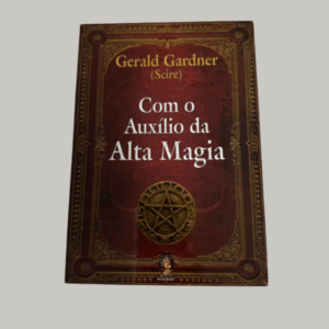 Com o Auxílio da Alta Magia