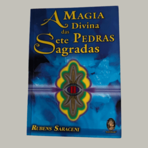 A Magia Divina das Sete Pedras Sagradas