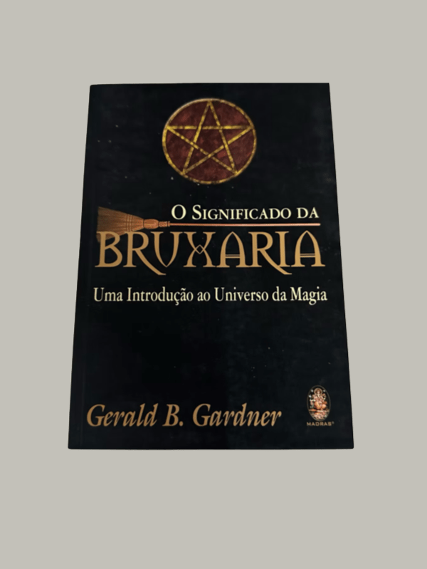 O Significado da Bruxaria