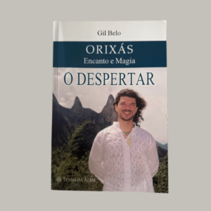 Orixás, Encanto e Magia – O Despertar