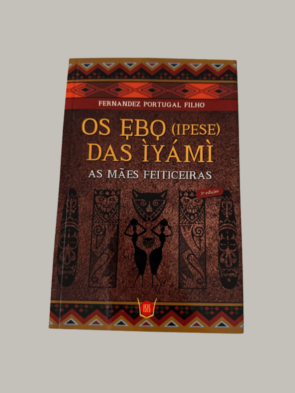 Os EBO (IPESE) DAS ÌYAMÌ