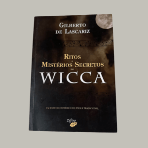 Ritos e Mistérios Secretos do Wicca